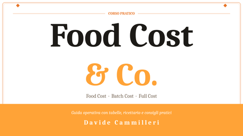 Food Cost & Co. - Guida operativa per chef e ristoratori - FoodCost&Co